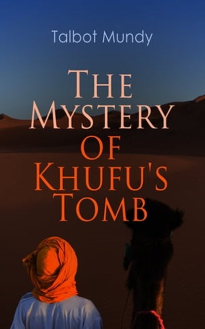 The Mystery of Khufu's Tomb, Talbot Mundy - Ebook - 9788026895916
