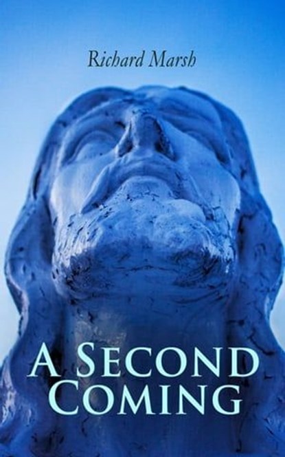 A Second Coming, Richard Marsh - Ebook - 9788026896081