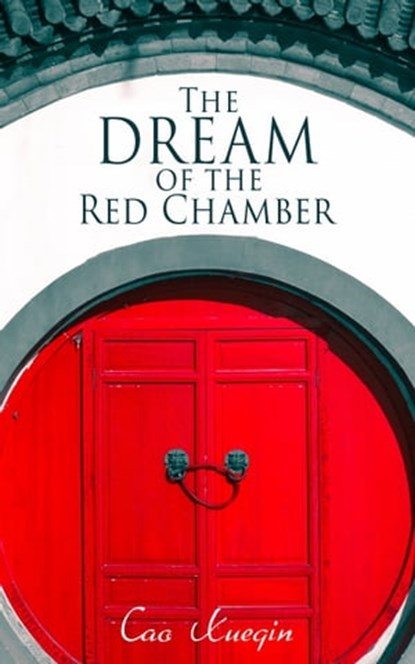 The Dream of the Red Chamber, Cao Xueqin - Ebook - 9788026897590