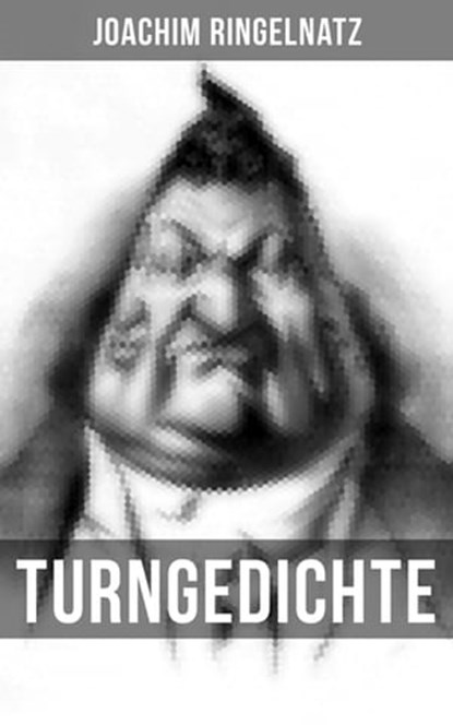 Turngedichte, Joachim Ringelnatz - Ebook - 9788027203727