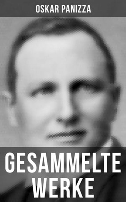 Gesammelte Werke, Oskar Panizza - Ebook - 9788027204748