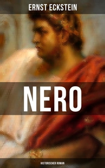 NERO (Historischer Roman), Ernst Eckstein - Ebook - 9788027205219