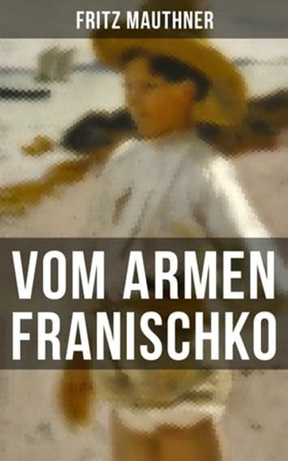 Vom armen Franischko, Fritz Mauthner - Ebook - 9788027206735