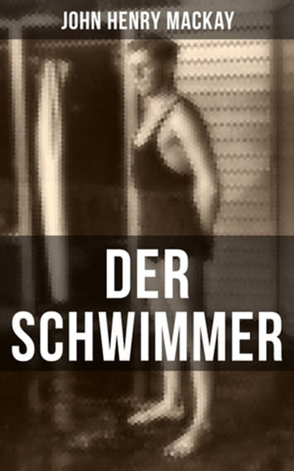 Der Schwimmer, John Henry Mackay - Ebook - 9788027208326