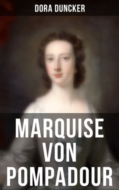 Marquise von Pompadour, Dora Duncker - Ebook - 9788027209668