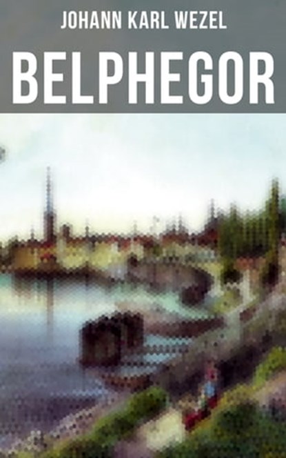 Belphegor, Johann Karl Wezel - Ebook - 9788027222100
