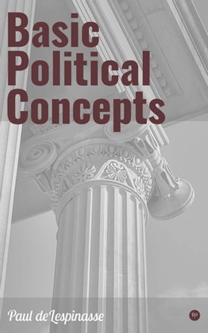Basic Political Concepts, Paul deLespinasse - Ebook - 9788027223572