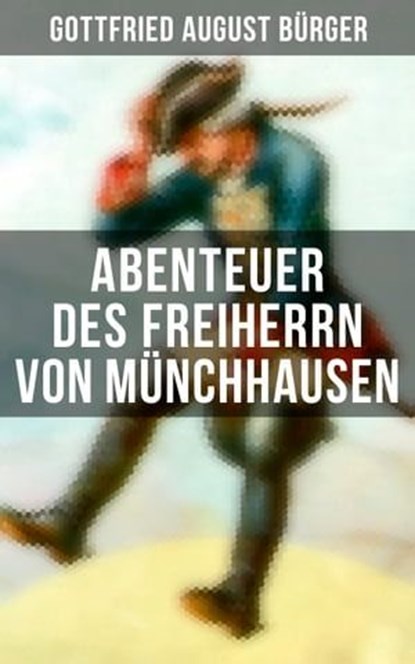 Abenteuer des Freiherrn von Münchhausen, Gottfried August Bürger - Ebook - 9788027228348