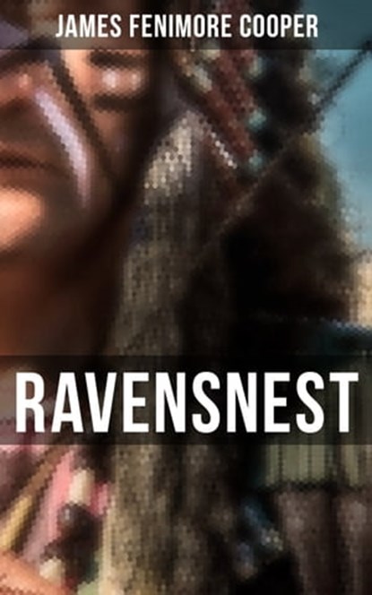 Ravensnest, James Fenimore Cooper ; Sara Sauer - Ebook - 9788027234486