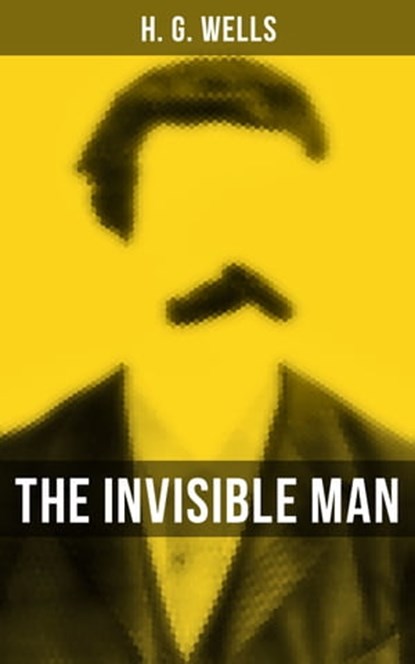 THE INVISIBLE MAN, H. G. Wells ; Russell Clarke - Ebook - 9788027235209