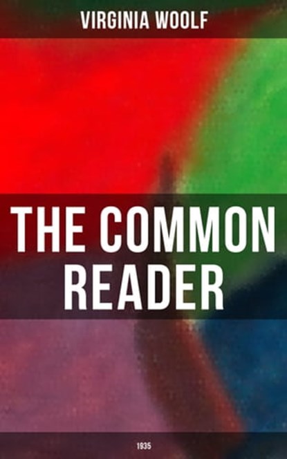 THE COMMON READER (1935), Virginia Woolf ; Derek Walters - Ebook - 9788027235421