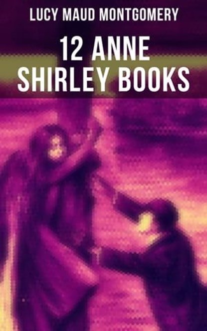12 Anne Shirley Books, Lucy Maud Montgomery ; Grayson Doyle - Ebook - 9788027236763