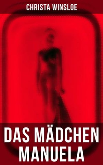 Das Mädchen Manuela, Christa Winsloe - Ebook - 9788027237333