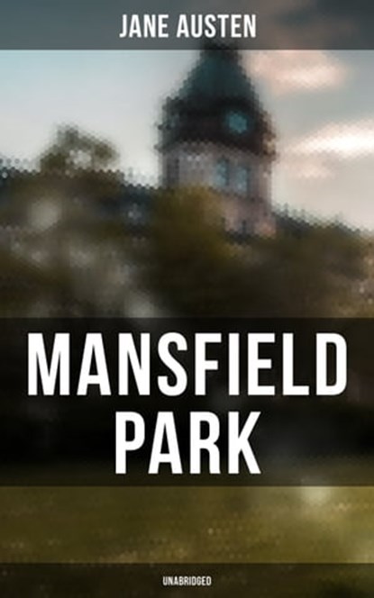 Mansfield Park (Unabridged), Jane Austen - Ebook - 9788027240807