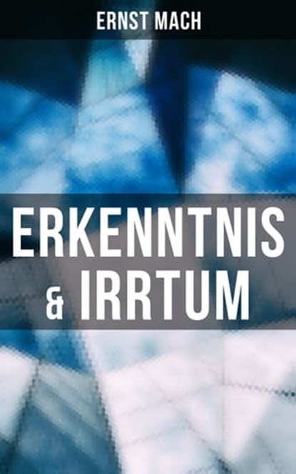 Erkenntnis & Irrtum, Ernst Mach - Ebook - 9788027241132