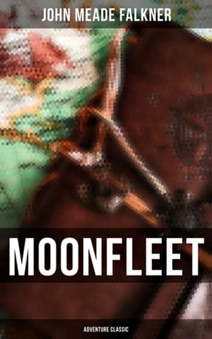 Moonfleet (Adventure Classic), John Meade Falkner - Ebook - 9788027247394