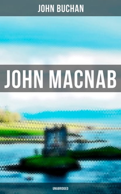 John Macnab (Unabridged), John Buchan ; Brent Holloway - Ebook - 9788027247592