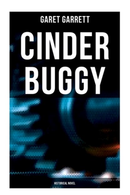 Cinder Buggy: Historical Novel, Garet Garrett - Paperback - 9788027273171