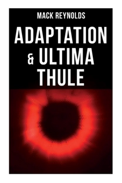 Reynolds, M: Adaptation & Ultima Thule, Mack Reynolds - Paperback - 9788027274529