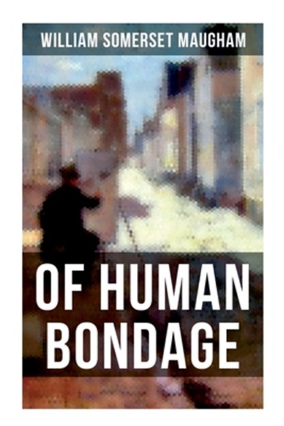 Of Human Bondage, William Somerset Maugham - Paperback - 9788027274840