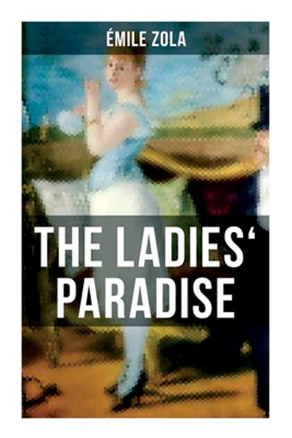 The Ladies' Paradise, Émile Zola - Paperback - 9788027275274
