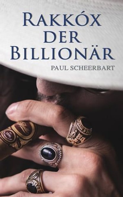 Rakkóx der Billionär, Paul Scheerbart - Ebook - 9788027300532