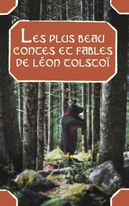 Les plus beau contes et fables de Léon Tolstoï, Léon Tolstoï - Ebook - 9788027302314
