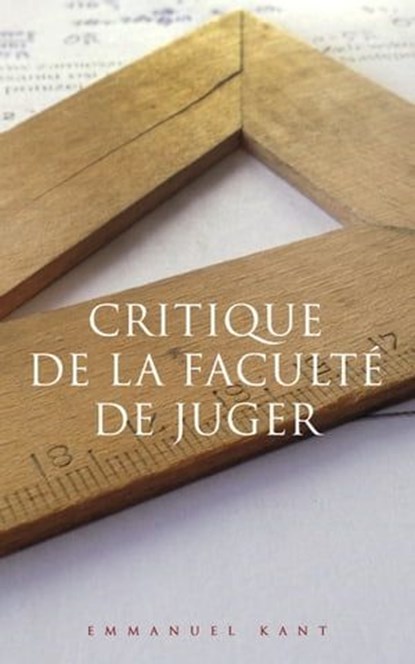 Critique de la faculté de juger, Emmanuel Kant - Ebook - 9788027302635