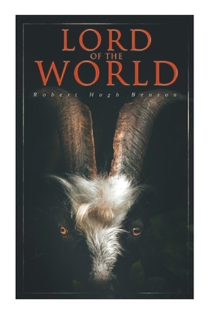 Lord of the World: Dystopian Sci-Fi Novel, Robert Hugh Benson - Paperback - 9788027305162