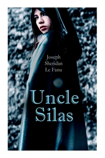 Uncle Silas, Joseph Sheridan Le Fanu - Paperback - 9788027305735