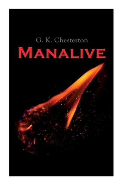 Manalive, G K Chesterton - Paperback - 9788027306312
