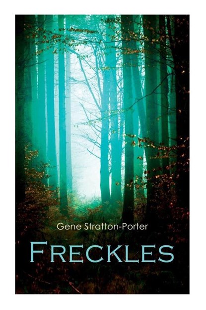 Freckles, Gene Stratton-Porter - Paperback - 9788027307807