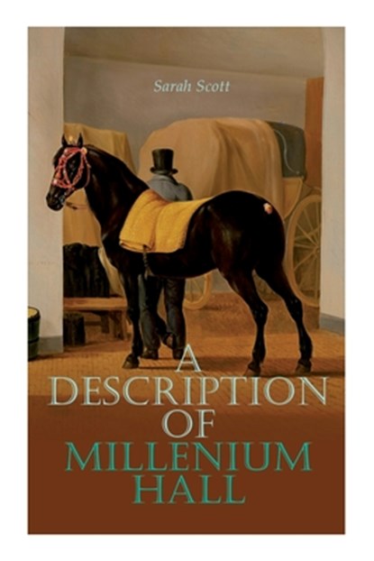 A Description of Millenium Hall, Sarah Scott - Paperback - 9788027307821