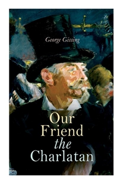 Our Friend the Charlatan, George Gissing - Paperback - 9788027308286