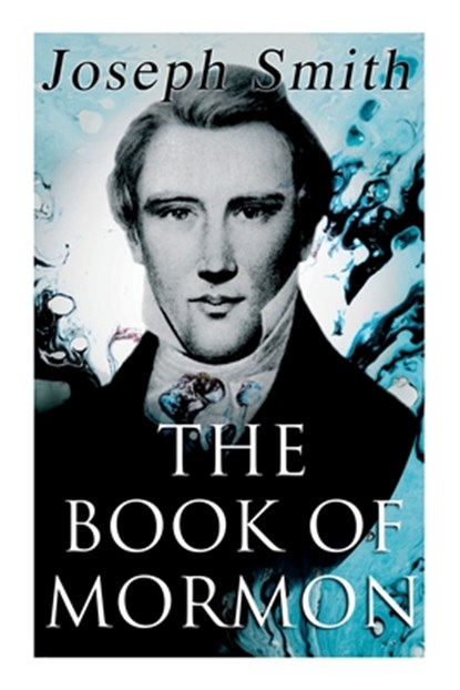 The Book of Mormon, Joseph Smith - Paperback - 9788027308798