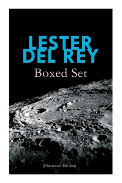 Lester del Rey - Boxed Set (Illustrated Edition): Badge of Infamy, The Sky Is Falling, Police Your Planet, Pursuit, Victory, Let'em Breathe Space, Lester Del Rey - Paperback - 9788027309061