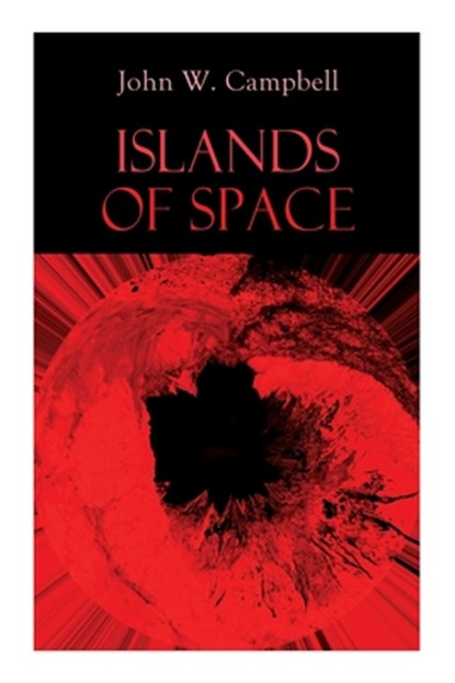 Islands of Space: Arcot, Morey and Wade Series, John W. Campbell - Paperback - 9788027309139