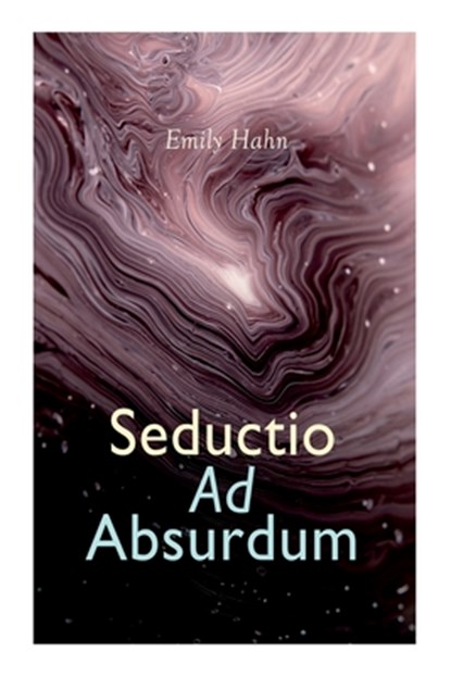 Seductio Ad Absurdum, Emily Hahn - Paperback - 9788027309542