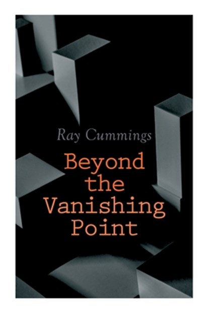 Beyond the Vanishing Point, Ray Cummings - Paperback - 9788027309757