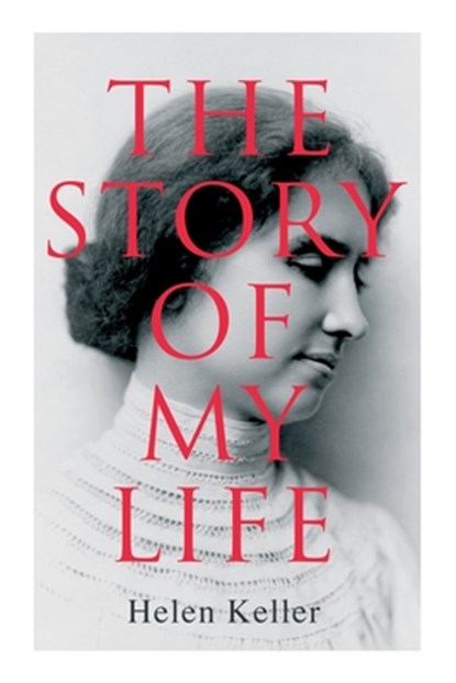 STORY OF MY LIFE, Helen Keller - Paperback - 9788027309832