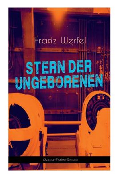 Stern der Ungeborenen (Science-Fiction-Roman), Franz Werfel - Paperback - 9788027311309