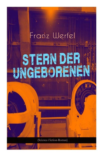 Stern der Ungeborenen (Science-Fiction-Roman), Franz Werfel - Paperback - 9788027311309