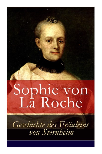 Geschichte des Fr uleins von Sternheim, Sophie Von La Roche - Paperback - 9788027316168