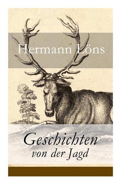 Geschichten von der Jagd, Hermann Loens - Paperback - 9788027316342