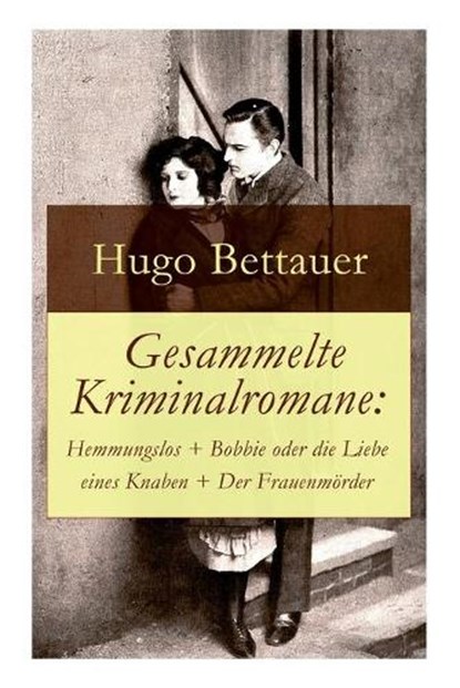 Gesammelte Kriminalromane, BETTAUER,  Hugo - Paperback - 9788027316618