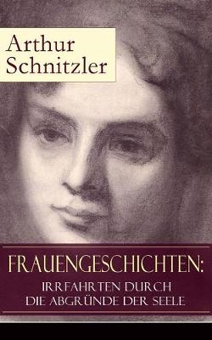 Frauengeschichten, Arthur Schnitzler - Paperback - 9788027317271