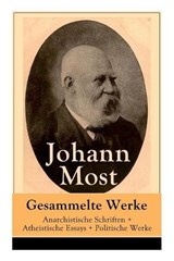 Gesammelte Werke - Johann Most - 9788027318186