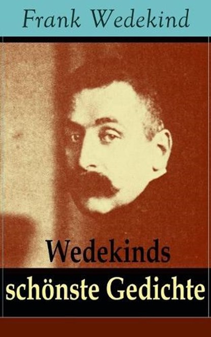 Wedekinds sch nste Gedichte, Frank Wedekind - Paperback - 9788027318407