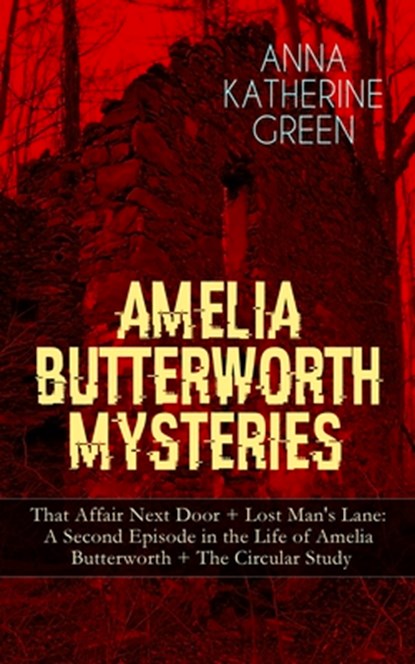 Amelia Butterworth Mysteries, Anna Katharine Green - Paperback - 9788027331413