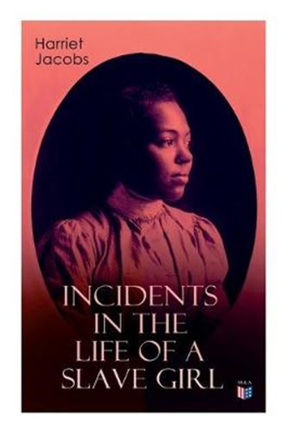Incidents in the Life of a Slave Girl, Harriet Jacobs - Paperback - 9788027334094